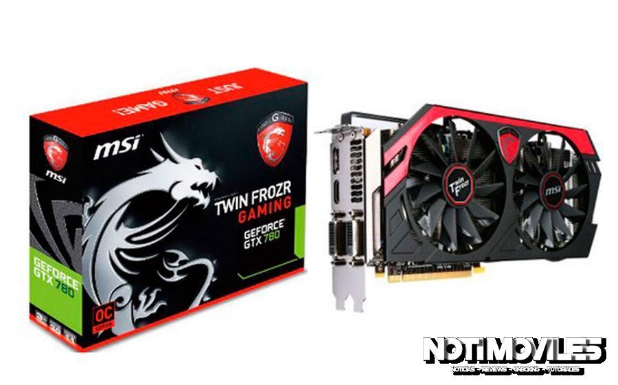 MSI y su GeForce GTX 780 para Gaming