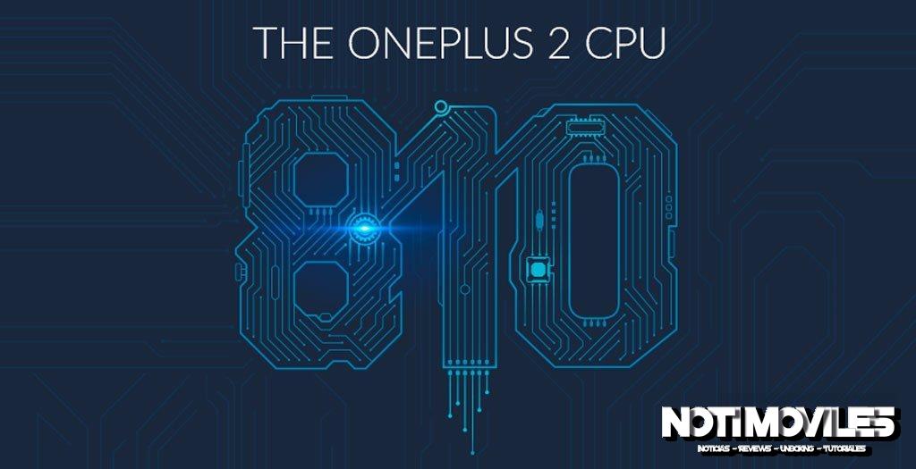 El OnePlus 2 Usara el Snapdragon 810 v2.1 OnePlus 2 nueva opción de gama alta