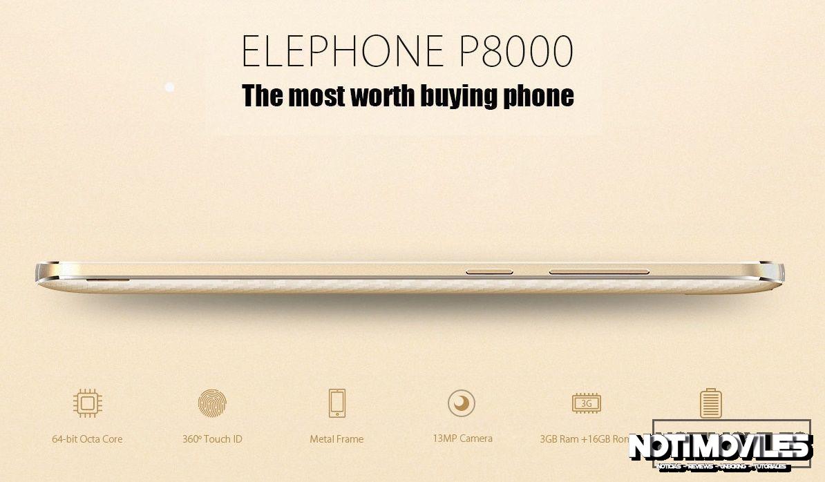 Elephone P8000 un Smartphone de 5,5″ FHD, 4G-LTE con Bateria de 4000 mAh