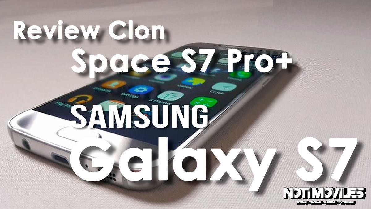 Samsung Galaxy S7 Clon - HDC Space S7 Pro+