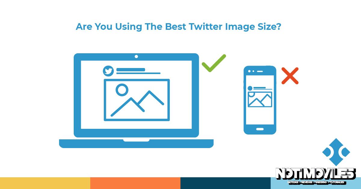 Cómo elegir las imágenes del tamaño adecuado para Twitter